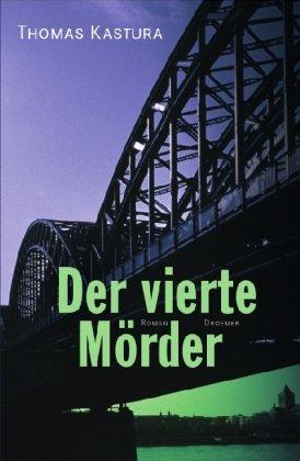 Der vierte Mörder: Roman