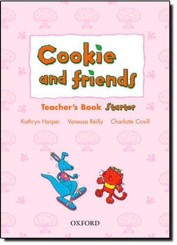 Cookie and Friends: Starter: Teacher's Book