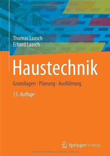 Haustechnik: Grundlagen - Planung - Ausführung