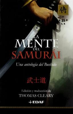 La mente del samurái : una antología del Bushido (Arca de Sabiduría)