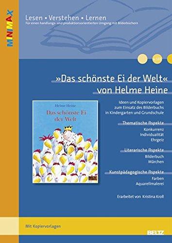 »Das schönste Ei der Welt« von Helme Heine: Ideen und Kopiervorlagen zum Einsatz des Bilderbuchs in der Grundschule (Beltz Praxis / Lesen - Verstehen - Lernen)