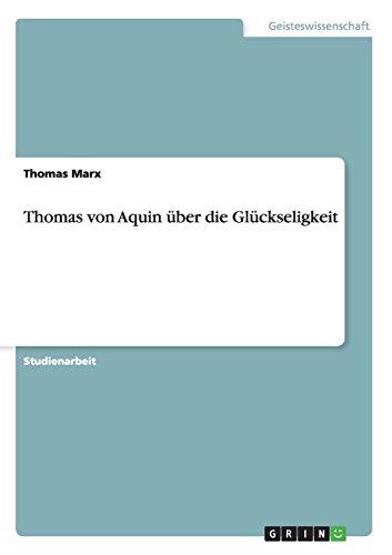 Thomas von Aquin über die Glückseligkeit