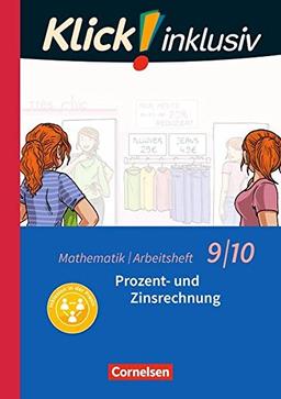 Klick! inklusiv: 9./10. Schuljahr - Prozent- und Zinsrechnung: Arbeitsheft 3