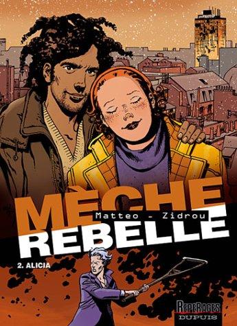 Mèche rebelle. Vol. 2. Alicia