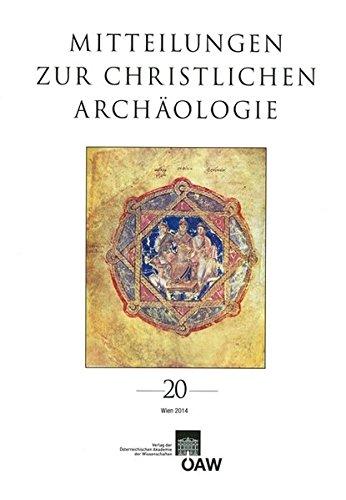 Mitteilungen zur Christlichen Archäologie Band 20