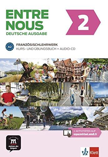 Entre nous A2: Kurs- und Übungsbuch + Audio-CD, deutsche Ausgabe