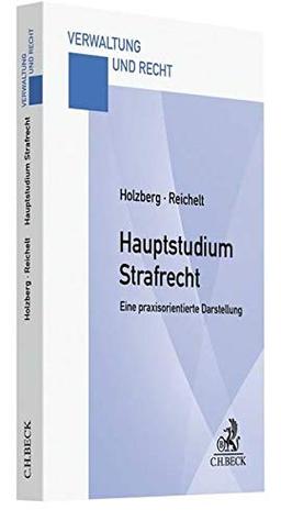 Hauptstudium Strafrecht: Eine praxisorientierte Darstellung