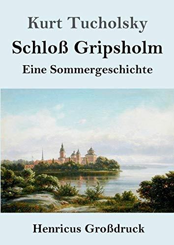 Schloß Gripsholm (Großdruck): Eine Sommergeschichte