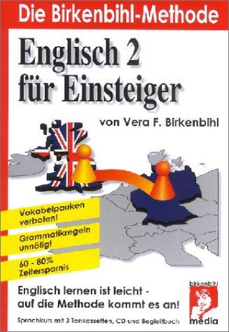 Englisch für Einsteiger (Teil 2), 3 Cassetten u. 1 CD-Audio m. Begleitbuch