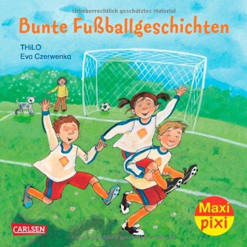 Maxi-Pixi Nr. 152: Bunte Fußballgeschichten