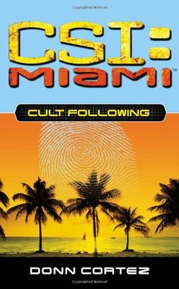 Cult Following (CSI: Miami, Band 3)