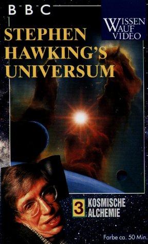 Stephen Hawking's Universum 3 - Kosmische Alchemie [VHS]