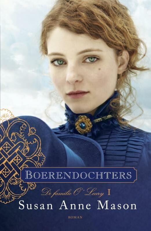 Boerendochters: roman (De familie O'Leary, 1)