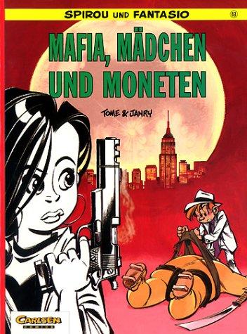 Spirou und Fantasio, Carlsen Comics, Bd.43, Mafia, Mädchen und Moneten