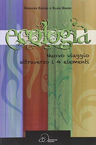 Ecologia, nuovo viaggio attraverso i 4 elementi