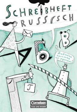 Schreibheft Russisch: Arbeitsheft: Arbeitsheft in Druckschrift und Schreibschrift