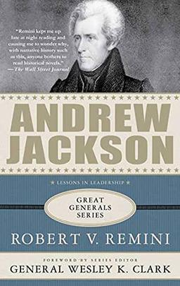 Andrew Jackson (The Great Generals)