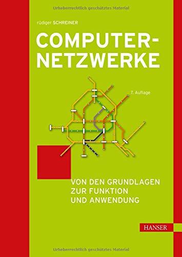 Computernetzwerke: Von den Grundlagen zur Funktion und Anwendung. Inkl. E-Book