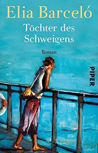 Töchter des Schweigens: Roman