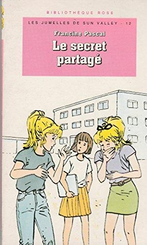 Les Jumelles de Sun Valley, Tome 12 : Le Secret partagé (Bibliothèque Rose)