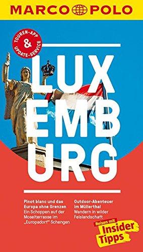 MARCO POLO Reiseführer Luxemburg: Reisen mit Insider-Tipps. Inklusive kostenloser Touren-App & Update-Service