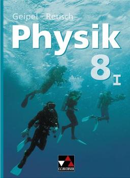 Geipel - Jäger - Reusch, Physik / Band 8/I: Physik für die sechsstufige Realschule