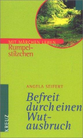 Befreit durch einen Wutausbruch: Rumpelstilzchen