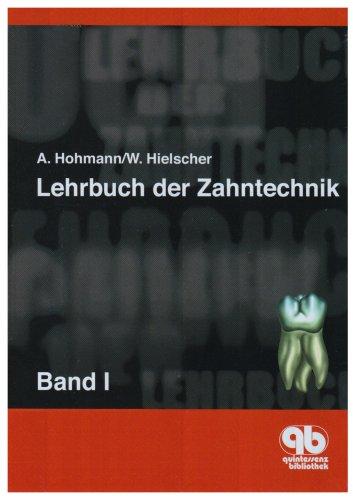 Lehrbuch der Zahntechnik  Bd.1 : Anatomie, Kieferorthopädie