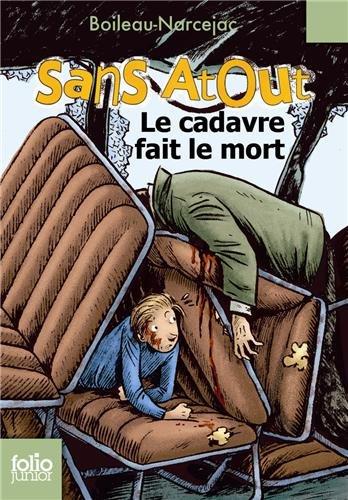 Sans Atout. Le cadavre fait le mort