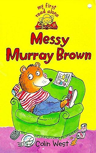 Messy Murray Brown (My First Read Alones, Band 30)