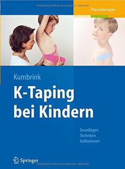 K-Taping bei Kindern: Grundlagen - Techniken - Indikationen