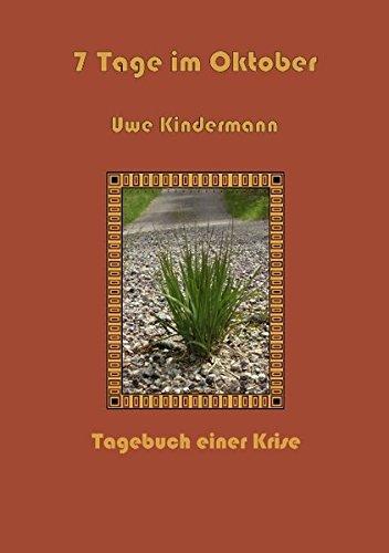 7 Tage im Oktober: Tagebuch einer Krise