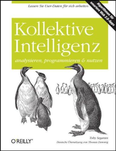 Kollektive Intelligenz analysieren, programmieren und nutzen