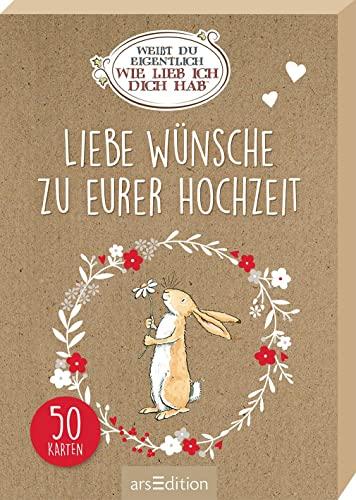 Weißt du eigentlich, wie lieb ich dich hab? Liebe Wünsche zu eurer Hochzeit: Kartenbox mit 50 Kärtchen