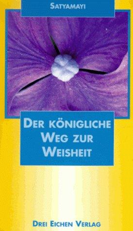 Yoga, der königliche Weg zur Weisheit