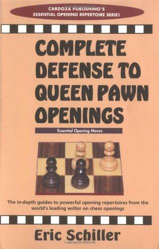 Complete Defense To Queen Pawn Openings (Cardoza Publishing's Essential Opening Repertoire Series)