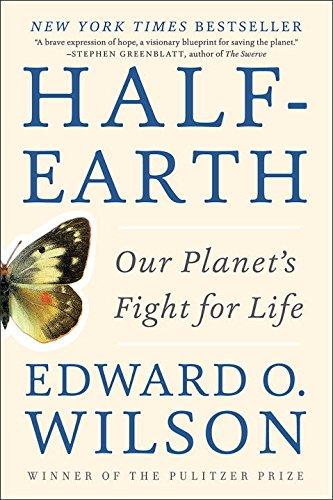 Half-Earth: Our Planet's Fight for Life