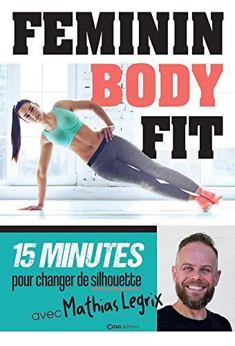 Féminin body fit : 15 minutes pour changer de silhouette avec Mathias Legrix