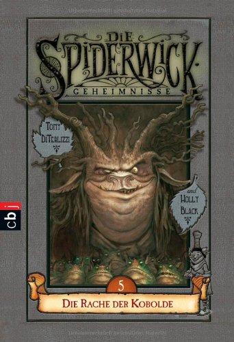 Die Spiderwick Geheimnisse - Die Rache der Kobolde: Band 5