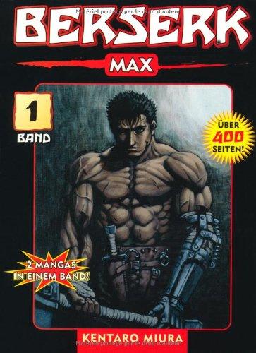 Berserk Max 01: 2 Mangas in einem Band: BD 1