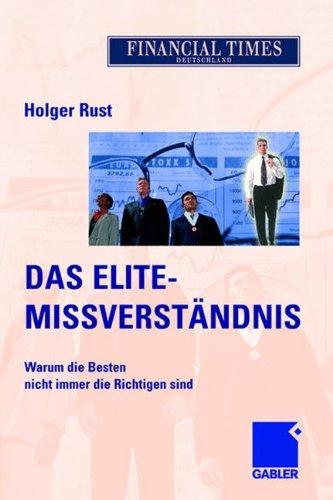 Das Elite- Missverständnis: Warum die Besten nicht immer die Richtigen sind