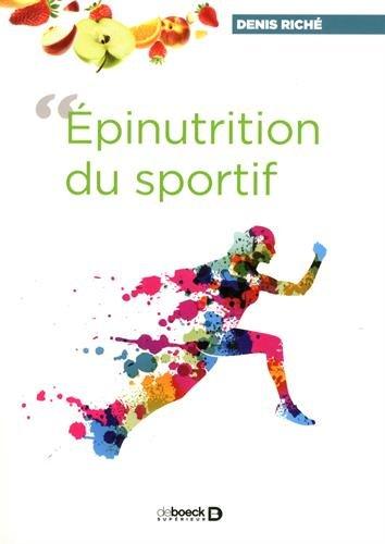 Epinutrition du sportif, ou Comment le contenu de notre assiette module l'expression de nos gènes... et nos aptitudes physiques