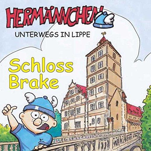 Hermännchen unterwegs in Lippe - Teil 7: Schloss Brake