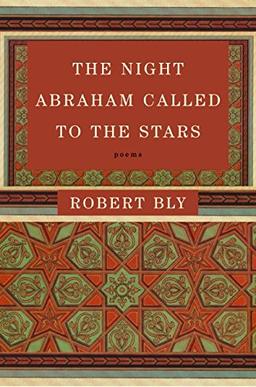 The Night Abraham Called to the Stars: Poems