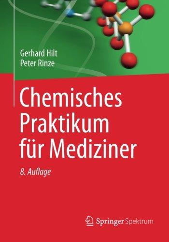 Chemisches Praktikum für Mediziner (Studienbücher Chemie)