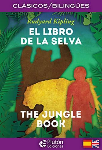 El libro de la selva (bilingue) (Colección Clásicos Bilingües, Band 1)