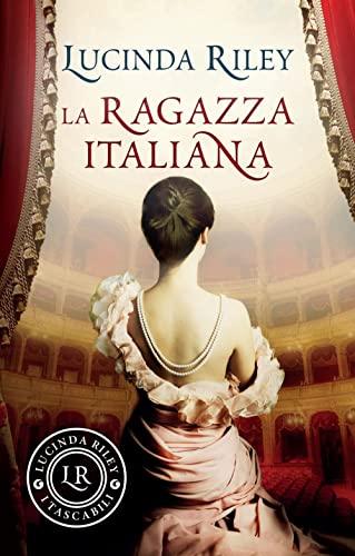 La ragazza italiana (I tascabili di Lucinda Riley)