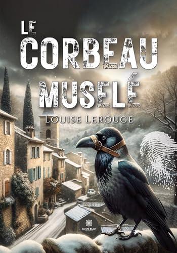 Le corbeau muselé