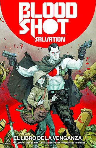 Bloodshot Salvation vol. 1 (Valiant - Bloodshot Salvation)