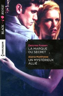 La marque du secret. Un mystérieux allié